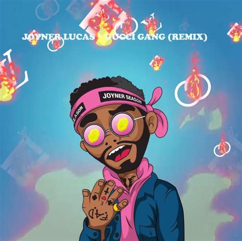 joyner lucas gucci gang.